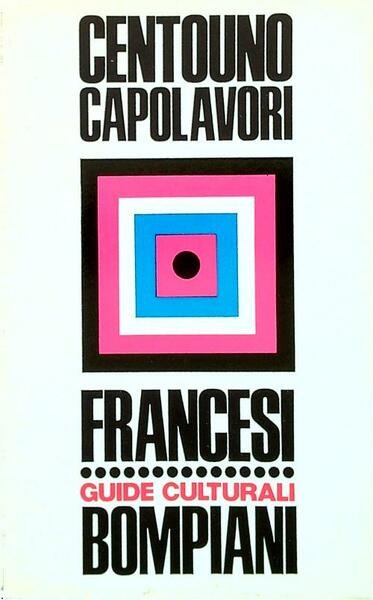 Centouno capolavori francesi