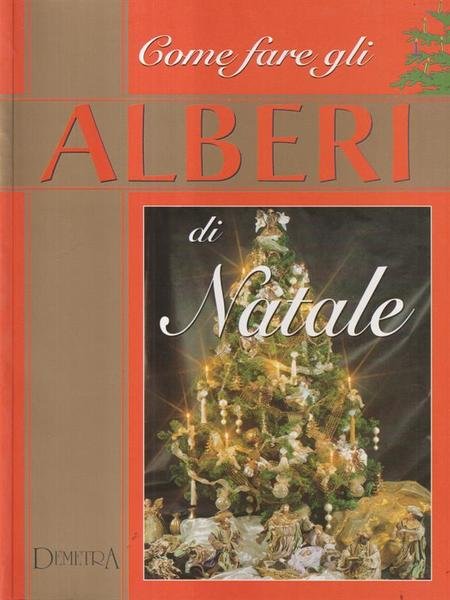 Come fare gli alberi di Natale
