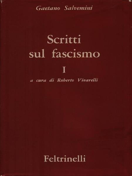 Scritti sul fascismo. Volume 1