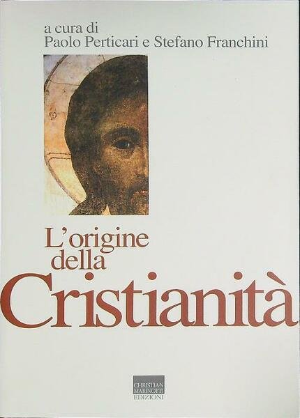 L'origine della cristianita'