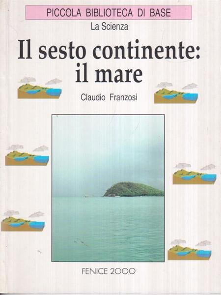 Il sesto continente il mare