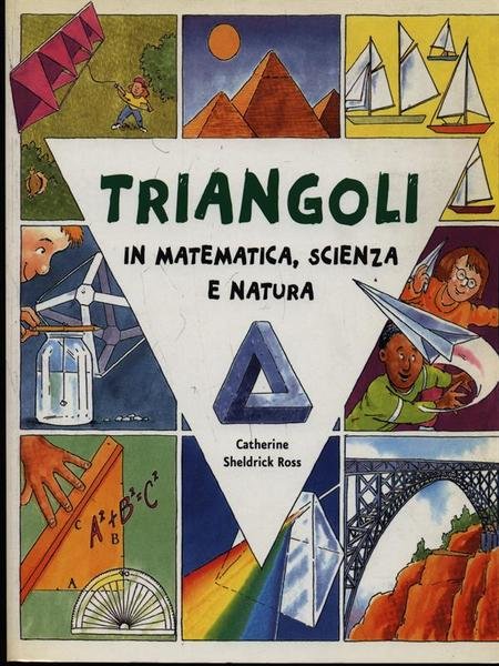 Triangoli in matematica, scienza e natura