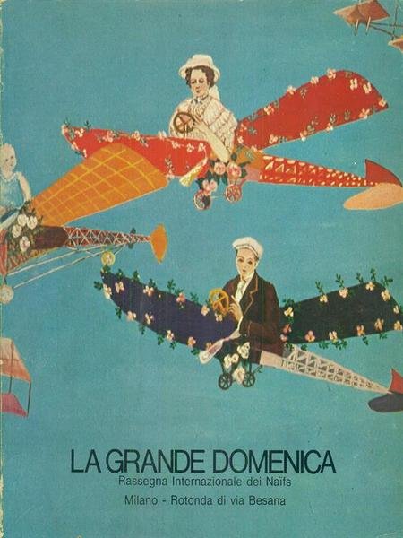 La grande domenica rassegna internazionale dei naifs | Immagine principale