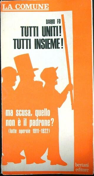Tutti uniti! Tutti insieme!