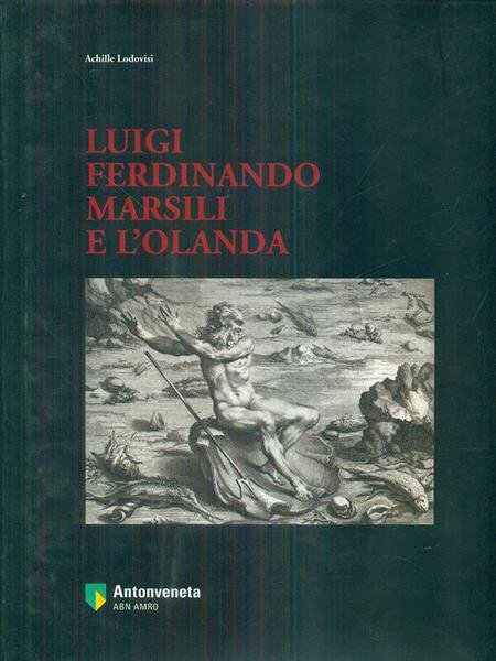 Luigi Ferdinando Marsili e l'Olanda
