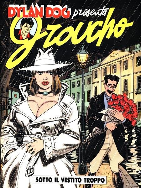 Dylan Dog presenta Groucho. Sotto il vestito troppo