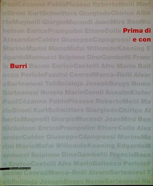 Prima di Burri e con Burri