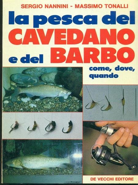 La pesca del cavedano e del barbo come, dove, quando