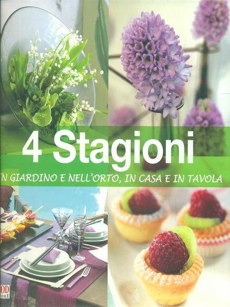 Quattro stagioni in giardino e nell'orto, in casa e in … | Immagine Gallery 1