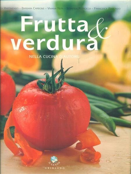 Frutta & Verdura nella cucina d'autore