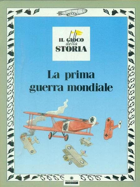 Il Gioco della Storia: La prima guerra mondiale