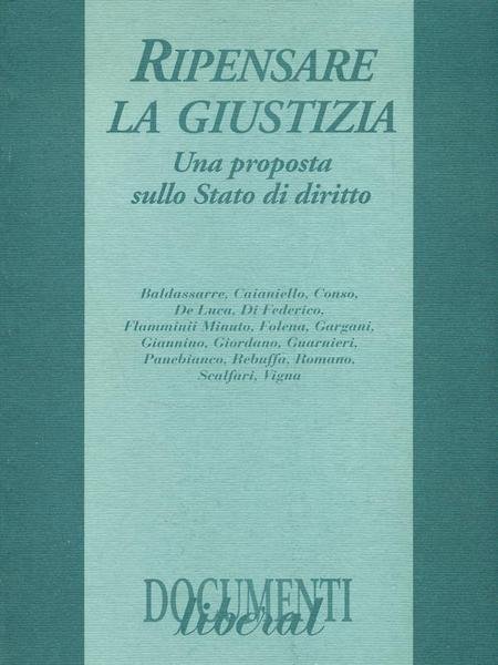 Ripensare la giustizia. Una proposta sullo Stato di diritto
