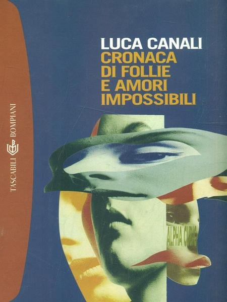 Cronaca di follie e amori impossibili