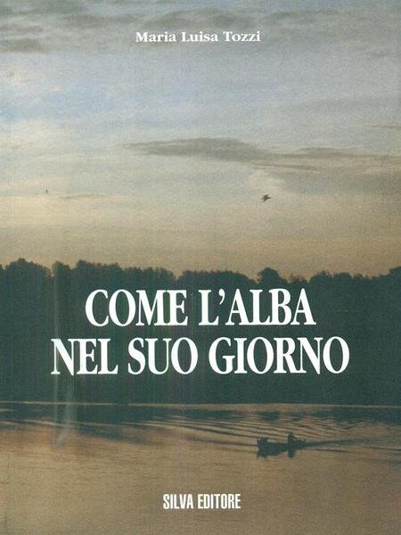 Come l'alba nel suo giorno