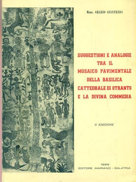 Suggestioni e analogie tra il mosaico pavimentale della basilica cattedrale di Otranto e la divina commedia