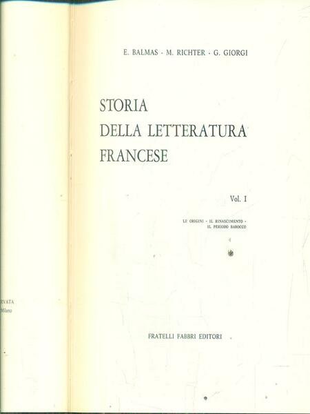 Storia della letteratura francese vol I le origini il rinascimento il periodo barocco