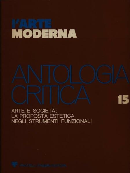 L'arte moderna Antologia critica n. 15