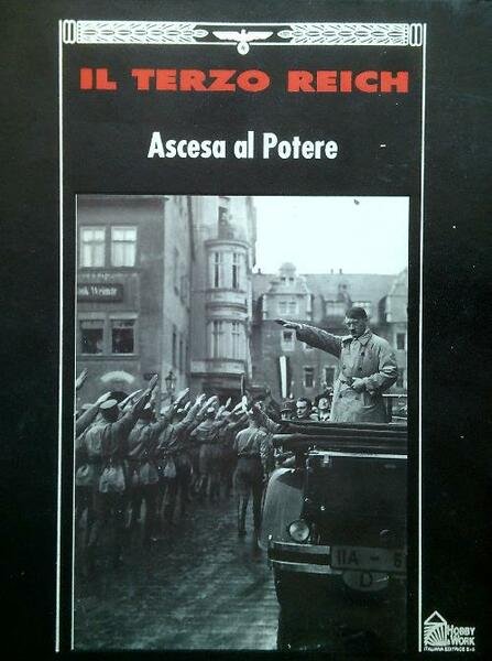 Il Terzo Reich. Ascesa al potere