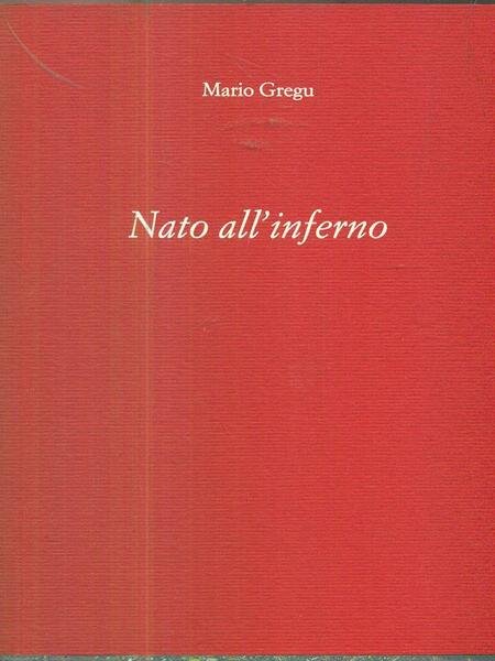 Nato all'inferno