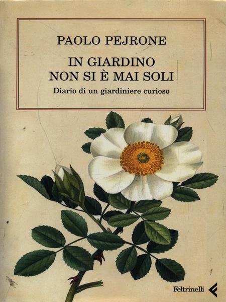 In giardino non si e' mai soli