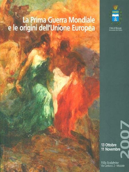 La Prima Guerra Mondiale e le origini dell'Unione Europea