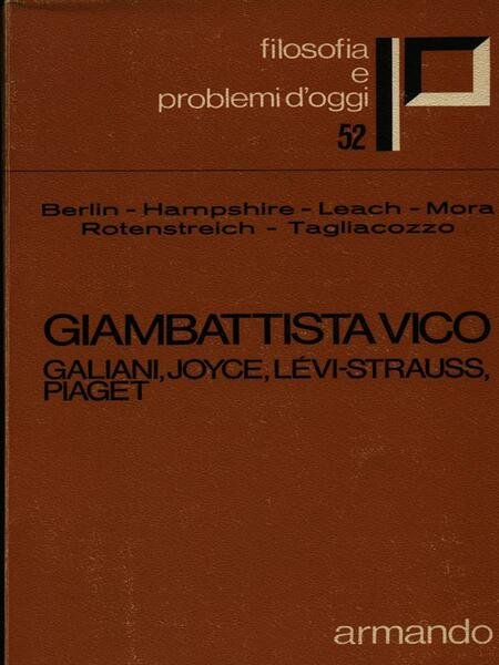 Giambattista Vico, Galiani, Joyce, Levi-Strauss, Piaget