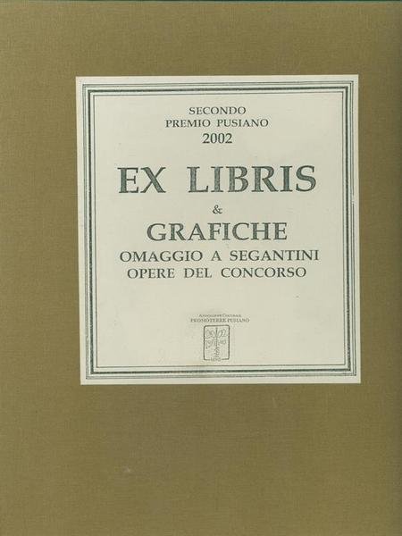 Ex libris & grafiche Omaggio a Segantini