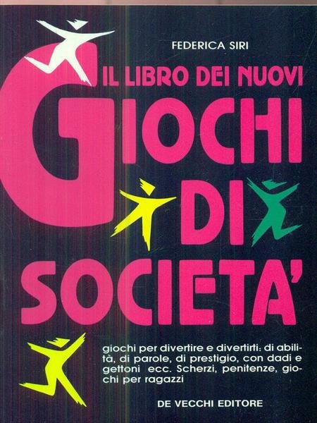 Il libro dei nuovi giochi di societa'