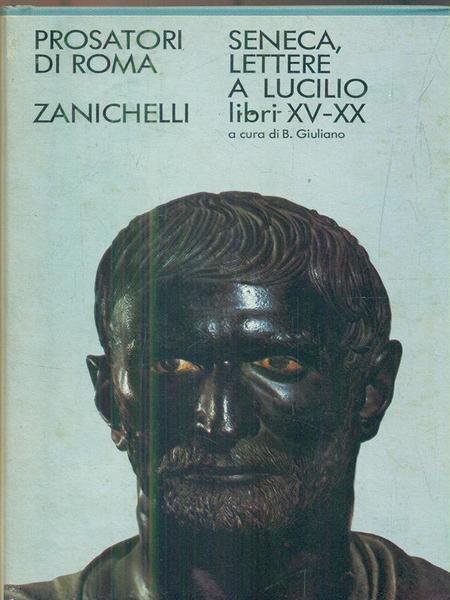 Lettere a Lucilio. Libri XV-XX
