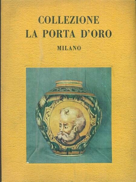 Collezione La porta d'oro. Milano