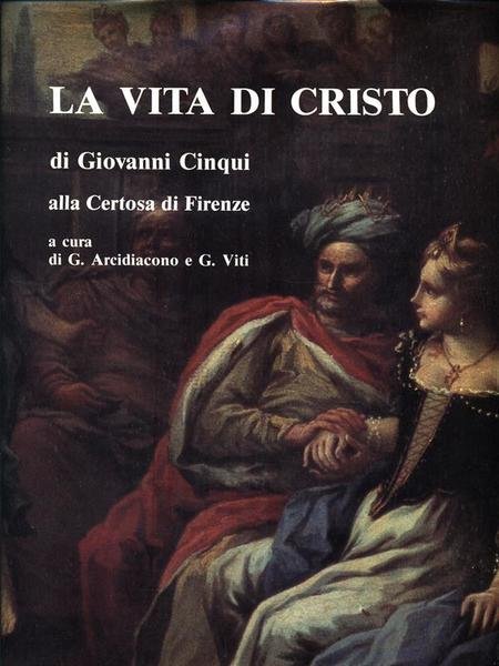 La vita di Cristo di Giovanni Cinqui alla Certosa di …