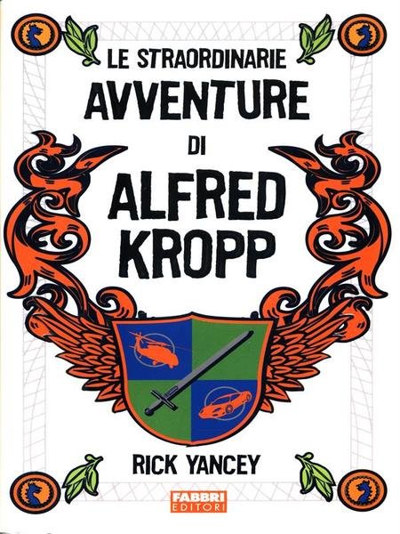 Le straordinarie avventure di Alfred Kropp