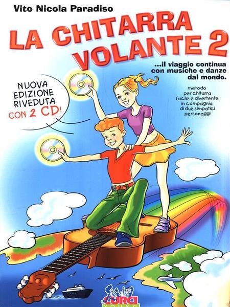 La Chitarra Volante 2. Con 2 CD