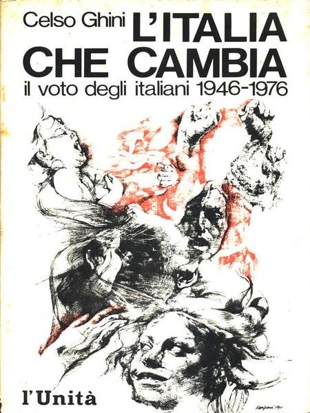 L'Italia che cambia. Il voto degli italiani 1946-1976