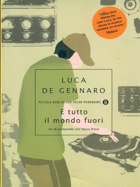 E tutto il mondo fuori