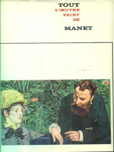 Tout l'oeuvre peint d'Edouard Manet