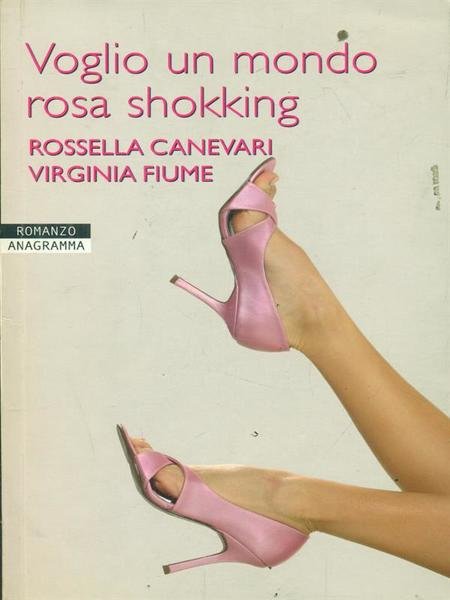 Voglio un mondo rosa shokking