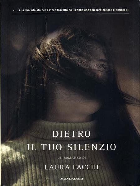 Dietro il tuo silenzio