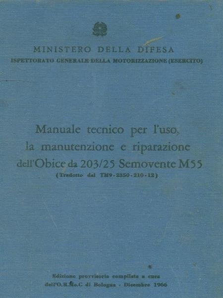 Manuale tecnico dell'Obice da 203/25 Semovente M55