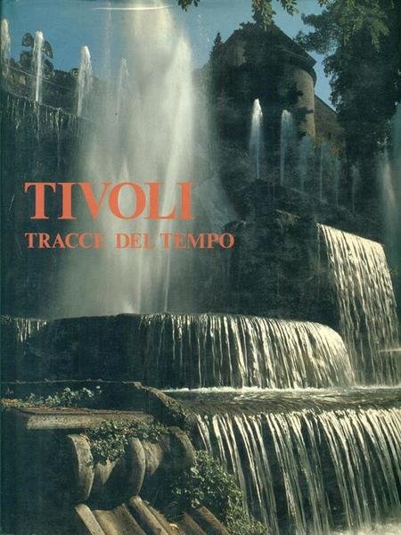 Tivoli tracce del tempo