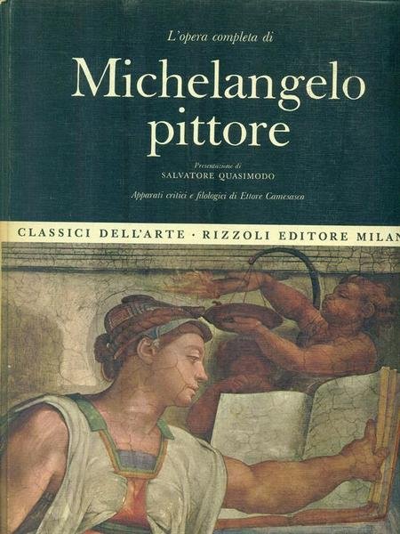 L'Opera Completa di Michelangelo pittore