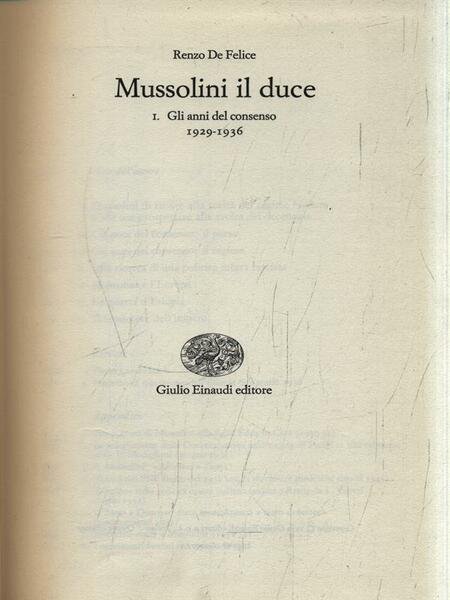 Mussolini il Duce I. Gli anni del consenso (1929-1936)