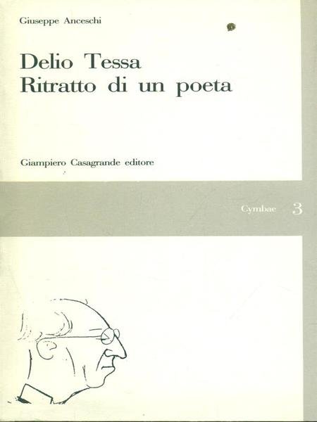 Delio Tessa Ritratto di un poeta