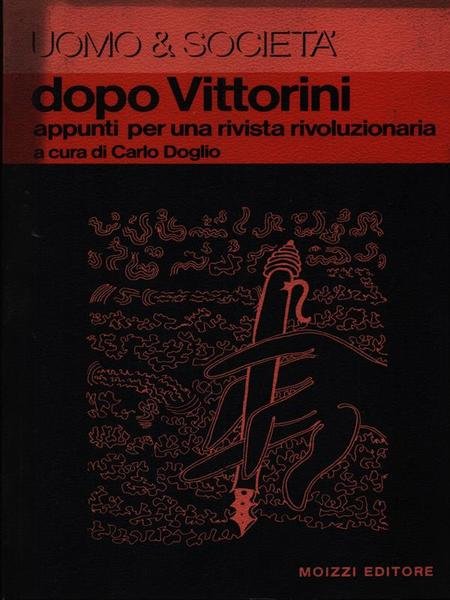 Dopo Vittorini. Appunti per una rivista rivoluzionaria