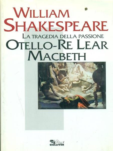Otello-Re Leas-Mac Beth