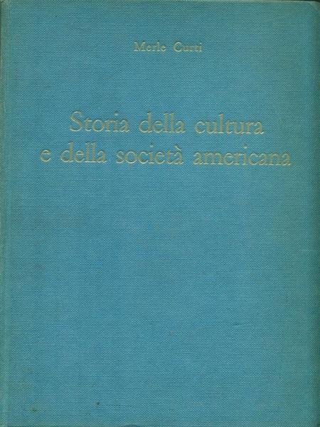 Storia della cultura e della societa' americana