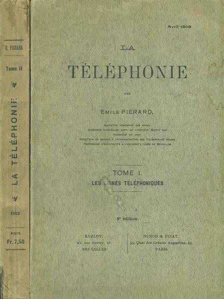 La Telephone. Tome I et II