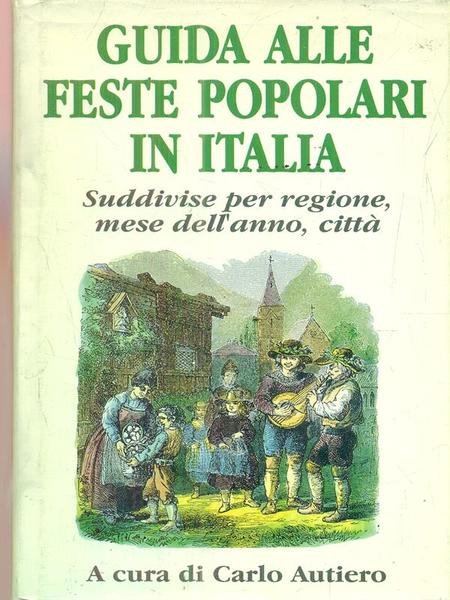 Guida alle feste popolari in Italia