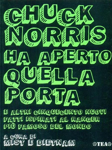 Chuck Norris ha aperto quella porta