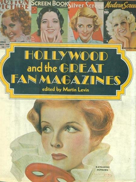 Hollywood and the Great Fan Magazines